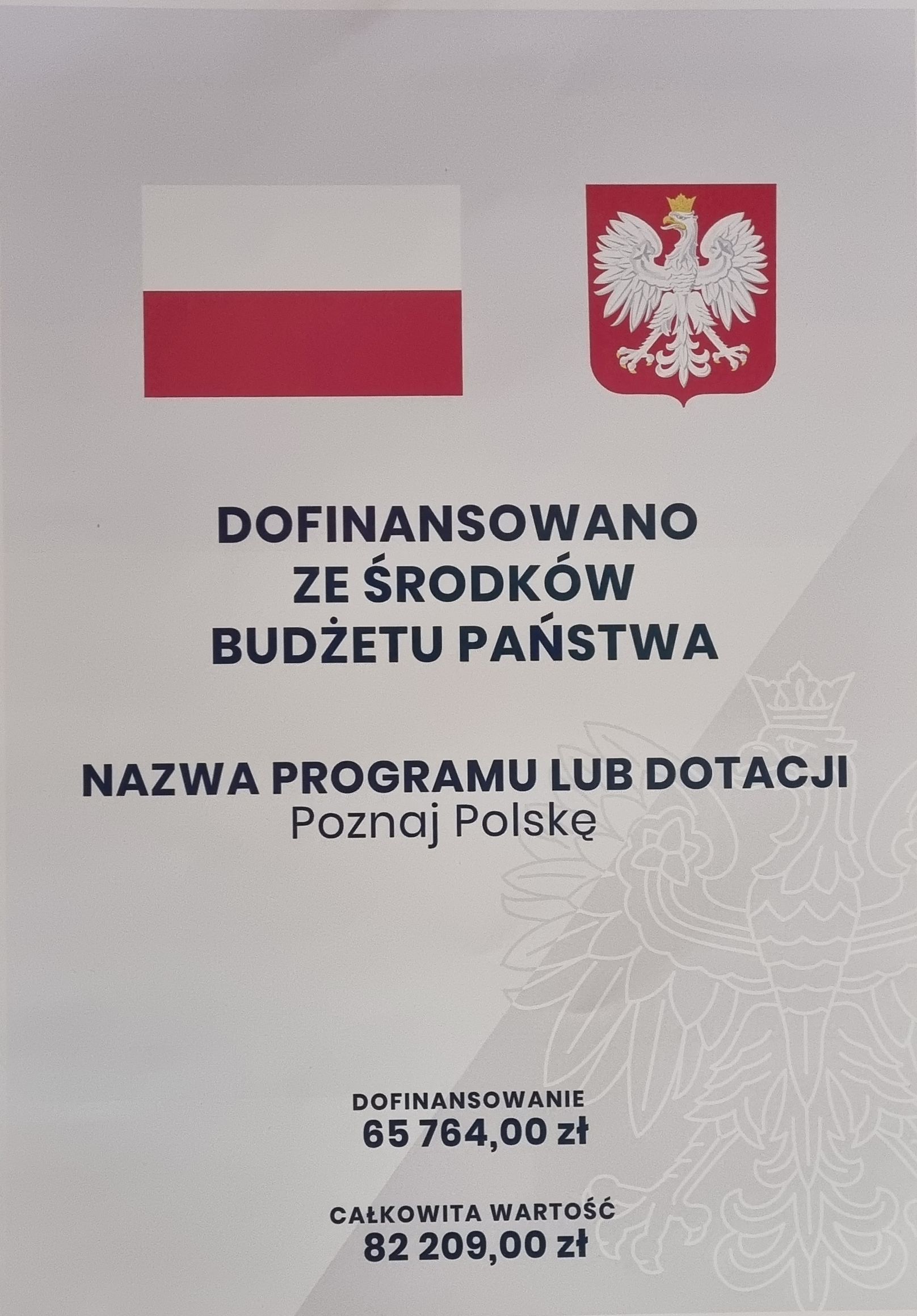 Plakat na temat dofinansowania projektu ze środków budżetu Państwa